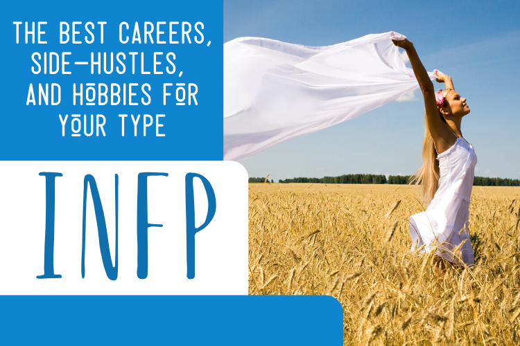 INFP careers side hustles and hobbies