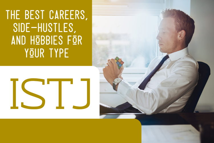 ISTJ careers side hustles and hobbies