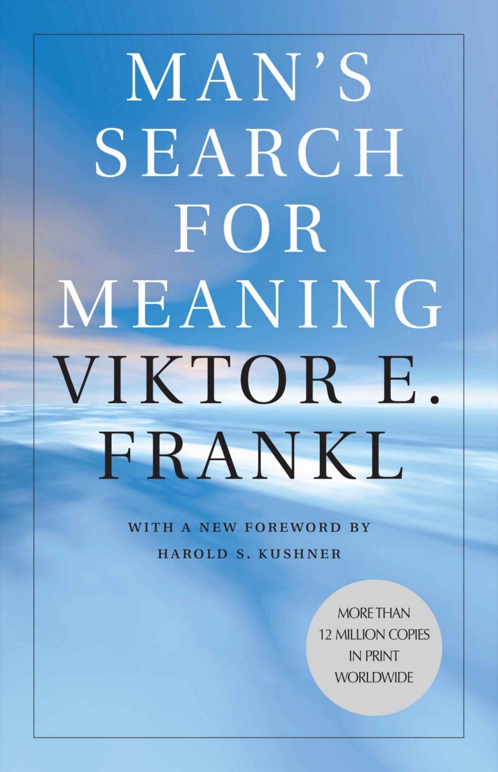 Man s Search For Meaning By Viktor Frankl Book Summary And Highlights 