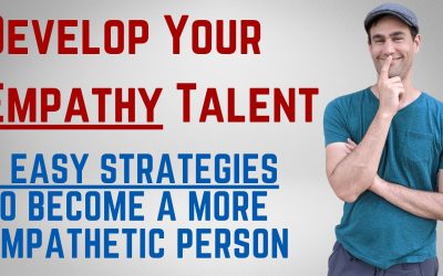 Empathy Cliftonstrengths | 5 Easy Strategies to Become a More Empathetic Person 🙏